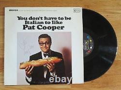 Comedian PAT COOPER signed YOU DONT HAVE TO BE ITALIAN TO LIKE Record / Album