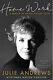 Rare Film & Stage Legend Julie Andrews Signed Autobiography Home Work Hc/1ed