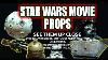 Star Wars Treasures Rare Behind The Scenes Look At Original Movie Props Starwars Hollywood